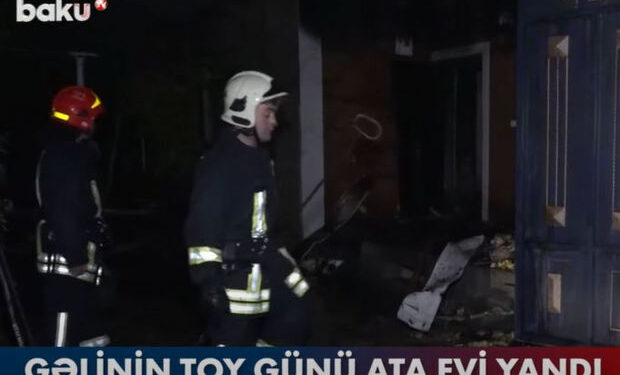 Bakıda bədbəxt hadisə: Gəlinin toy günü ata evi yandı – YENİLƏNİB + FOTO/VİDEO
