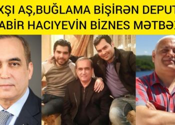 Deputat Sabir Hacıyevin oğlunun biznesi üzə çıxdı -FOTOFAKT